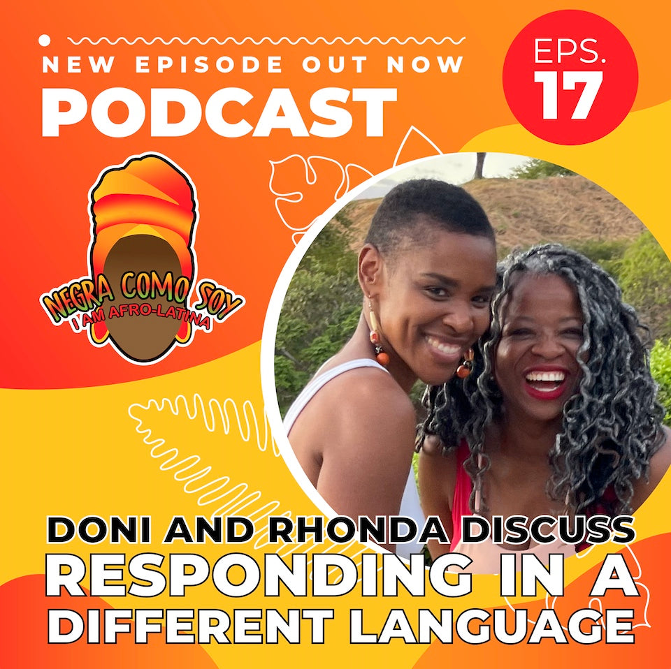 Negra Como Soy: Responding in a Different Language